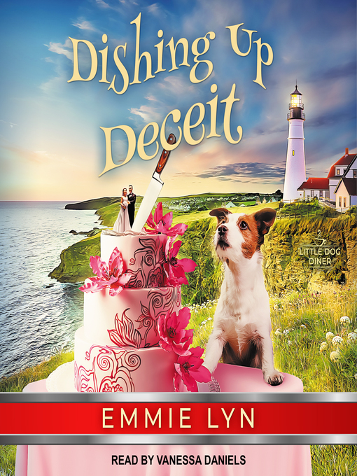Title details for Dishing Up Deceit by Emmie Lyn - Available